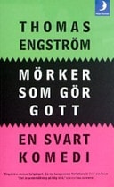 Mörker som gör gott en svart komedi