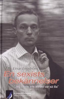 En sexists bekännelser "jag visste inte att det var så illa"