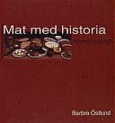 Mat med historia från medeltid till nutid "nöt för sej skel"