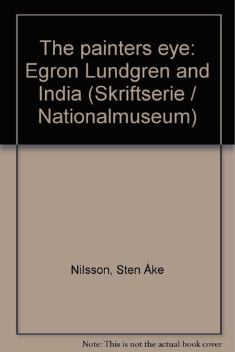 The Painter's Eye Egron Lundgren and India