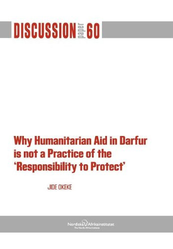 Why Humanitarian Aid in Darfur is Not a Practice of the 'responsibility to Protect'