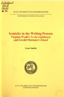 Iconicity in the Writing Process : Virginia Woolf's to the Lighthouse and Gerald Murnane's Inland