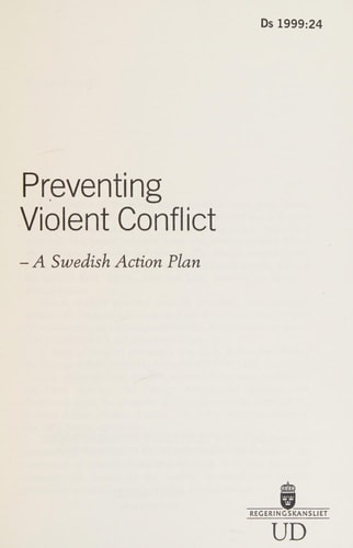 Preventing Violent Conflict A Swedish Action Plan