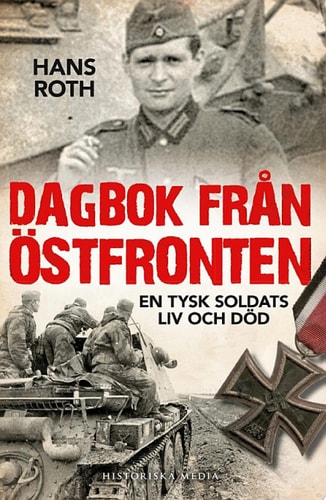 Dagbok från östfronten En tysk soldats liv och död