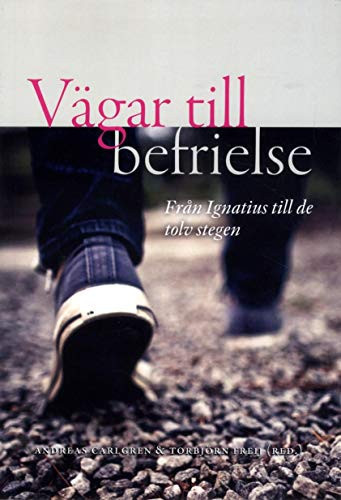 Vägar till befrielse från Ignatius till de tolv stegen