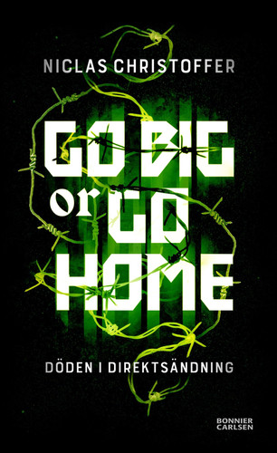 Go big or go home: döden i direktsändning
