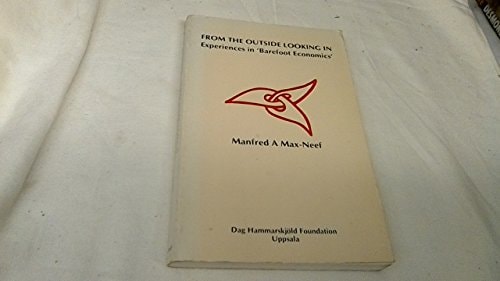 From the Outside Looking in Experiences in "barefoot Economics"