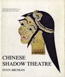 Chinese shadow theatre =: Pei-ching ying hsi (Monograph series / Etnografiska museet)