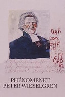 Phénomenet Peter Wieselgren smålänningen som blev historiker, biograf, präst och nykterhetsreformator i 1800-talets Sverige