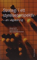 Strategi i ett styrelseperspektiv en vägledning