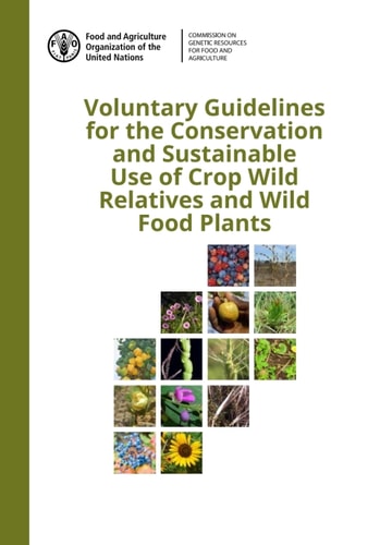 Voluntary Guidelines for the Conservation and Sustainable Use of Crop Wild Relatives and Wild Food Plants