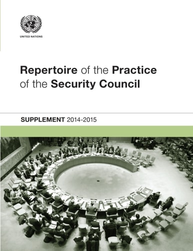 REPERTOIRE OF THE PRACTICE OF THE SECURITY COUNCIL Supplement 2014-2015