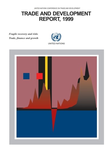 Trade and Development Report 1999