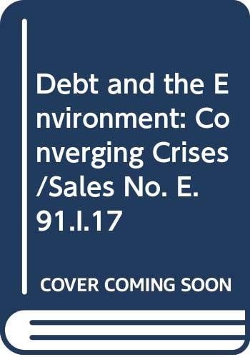 Debt and the Environment: Converging Crises