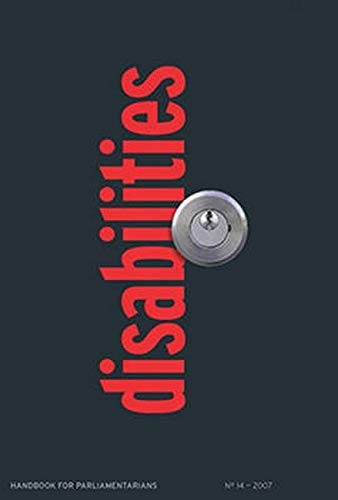 From Exclusion To Equality: Realizing The Rights Of Persons With Disabilities (Handbook for Parlimentarians)