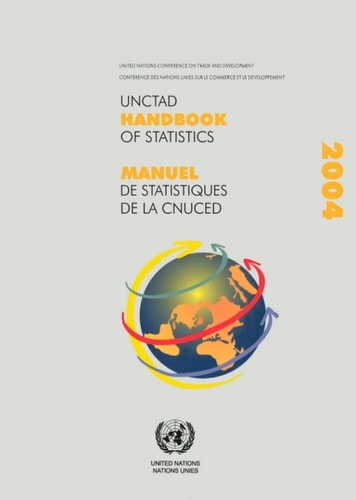 UNCTAD Handbook of Statistics 2004 / Manuel de Statistiques de la CNUCED 2004