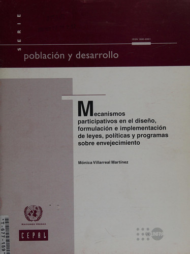 Mecanismos participativos en el diseño, formulación e implementación de leyes, políticas y programas sobre envejecimiento