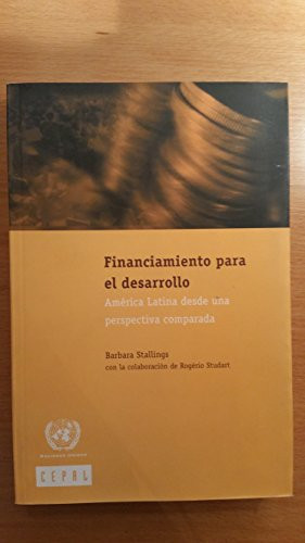 Financiamiento para el desarrollo: América Latina desde una perspectiva comparada