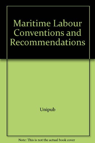 Maritime Labour Conventions and Recommendations
