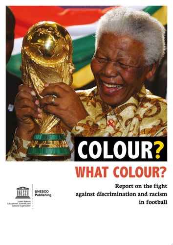 Colour? What colour? Report on the fight against discrimination and racism in football