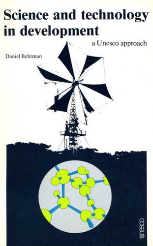 Science and Technology in Development: A UNESCO Approach