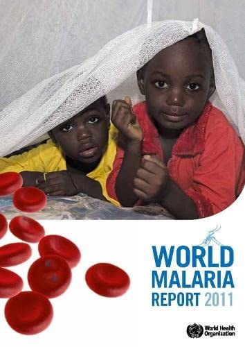 World Malaria Report 2011