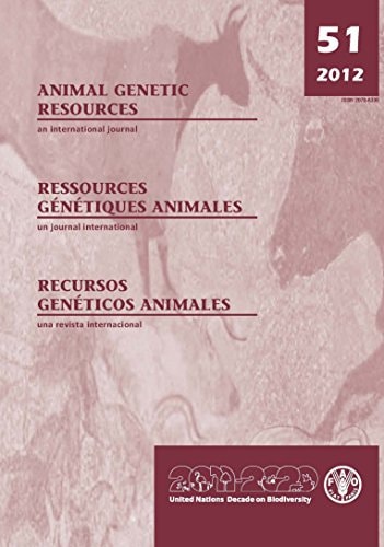 Animal Genetic Resources, Volume 51 An International Journal