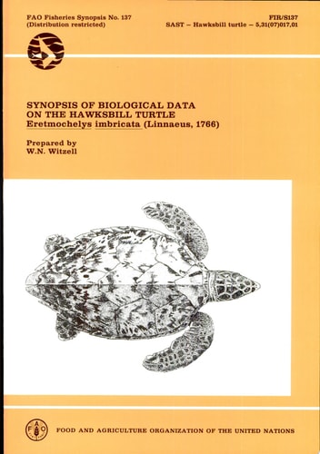 Synopsis of Biological Data on the Hawksbill Turtle, Eretmochelys Imbricata (Linnaeus, 1766)