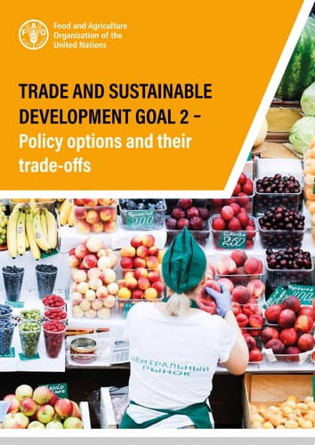 Trade and Sustainable Development Goal 2 – Policy options and their trade-offs