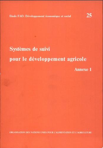 Systèmes de suivi pour le développement agricole annexe 1 : Le système de suivi des effets de l'office de mise en valeur agricole du Loukkos (Maroc) : étude de cas sur la conception ..