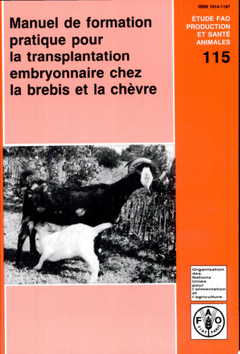 Manuel de formation pratique pour la transplantation embryonnaire chez la brebis et la chevre