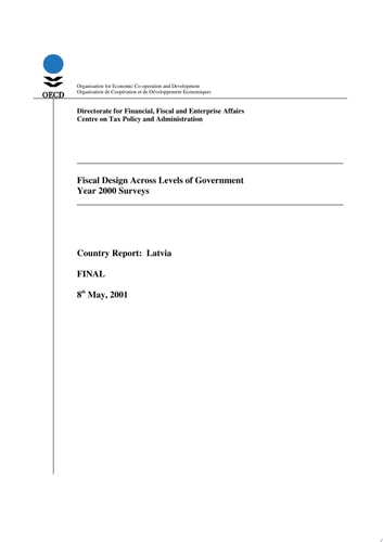 OECD Tax Policy Studies No. 7: OECD Fiscal Design Survey Background Paper: Latvia