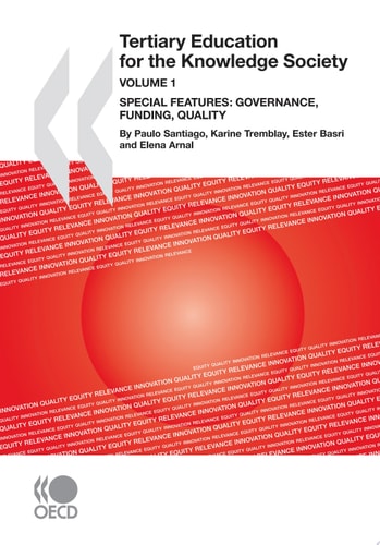 OECD Reviews of Tertiary Education Tertiary Education for the Knowledge Society Volume 1 and Volume 2 Volume 1 and Volume 2