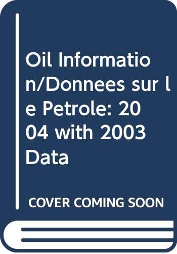 Oil Information 2004 Edition