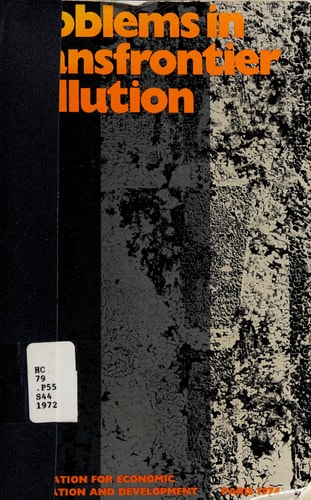 Problems in Transfrontier Pollution Record of a Seminar on Economic and Legal Aspects of Transfrontier Pollution Held at the OECD in August 1972