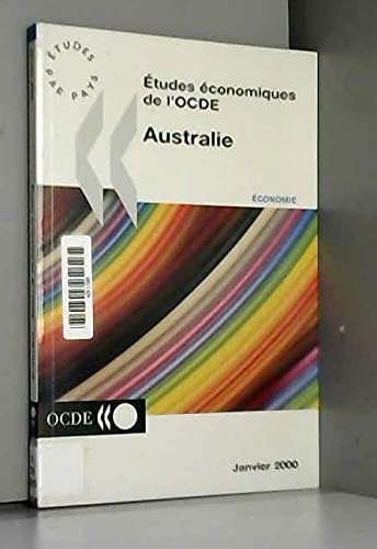Etudes ?Conomiques de L'Ocde Australie 1999/2000 Volume 2000-1