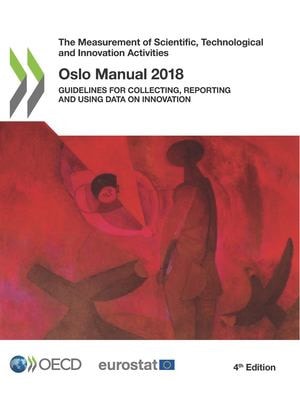Oslo Manual 2018: Guidelines for Collecting, Reporting and Using Data on Innovation
