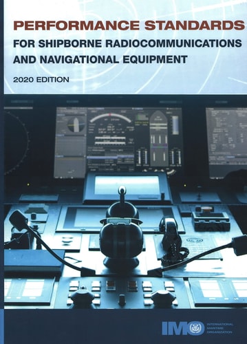 Performance Standards for Shipborne Radiocommunications and Navigational Equipment