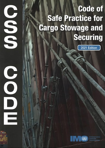 Code of Safe Practice for Cargo Stowage and Securing (CSS Code)