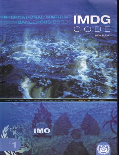 IMDG Code: International Maritime Dangerous Goods Code: Incorporating Amendment 32-04