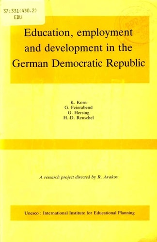 Education, Employment and Development in the German Democratic Republic (U1402)