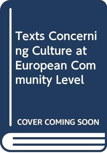 Texts Concerning Culture at European Community Level