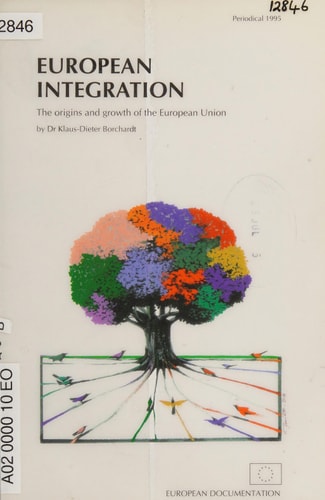 European Integration: the Origins and Growth of the European Union (European documentation)