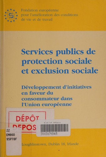 Services publics de protection sociale et exclusion sociale développement d'initiatives en faveur du consommateur dans l'Union européenne