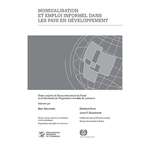 Mondialisation et emploi informel dans les pays en développement