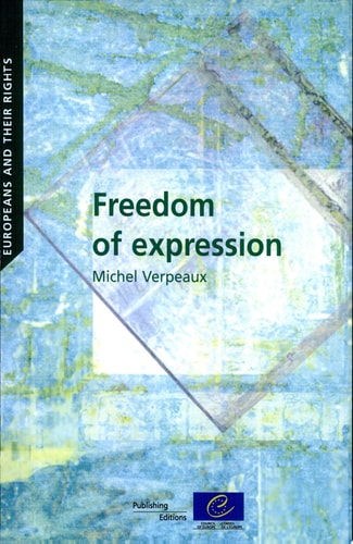 Freedom of Expression In Constitutional and International Case Law