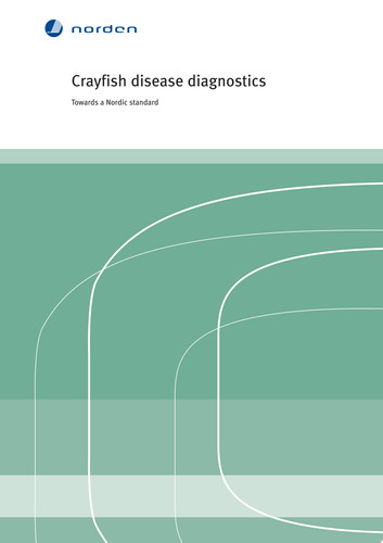 Crayfish Disease Diagnostics Towards a Nordic Standard