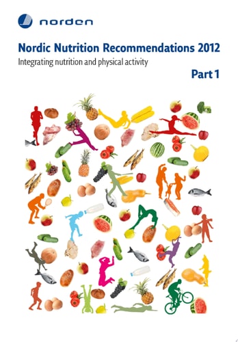 Nordic Nutrition Recommendations 2012. Part 1 Summary, principles and use