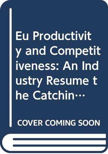 EU Productivity and Competitiveness: An Industry Resume the Catching-up Process?