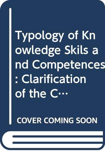 Typology of Knowledge Skils and Competences: Clarification of the Concept and Prototype